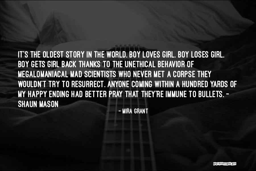 Megalomaniacal Quotes By Mira Grant Megalomaniacal Quotes By Mira Grant