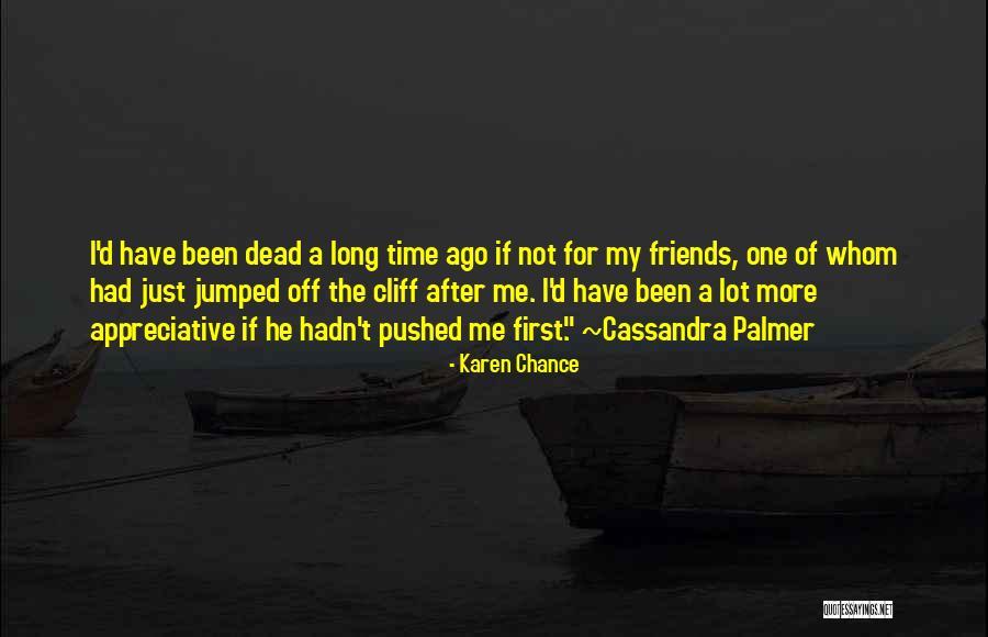 Megalomaniacs In History Quotes By Karen Chance Megalomaniacs In History Quotes By Karen Chance