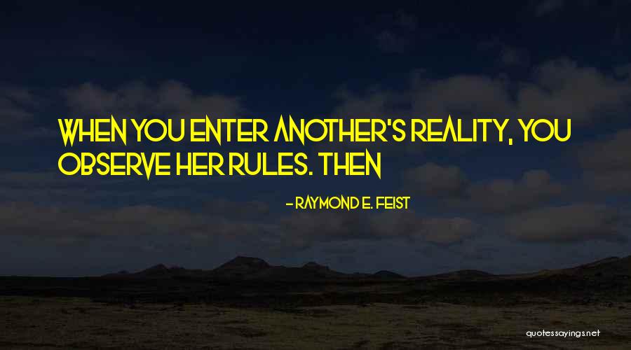 Megamorphs Quotes By Raymond E. Feist Megamorphs Quotes By Raymond E. Feist