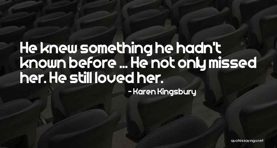 Megamouth Game Quotes By Karen Kingsbury Megamouth Game Quotes By Karen Kingsbury