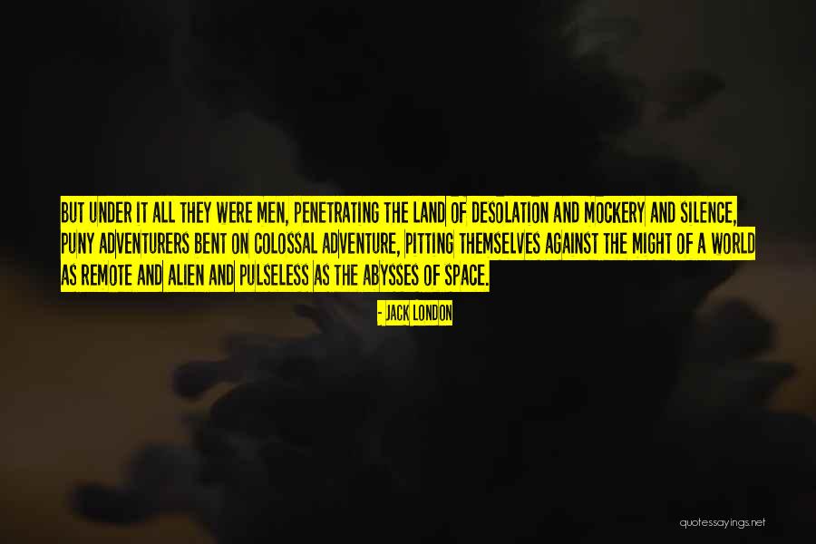 Megamouth Quotes By Jack London Megamouth Quotes By Jack London
