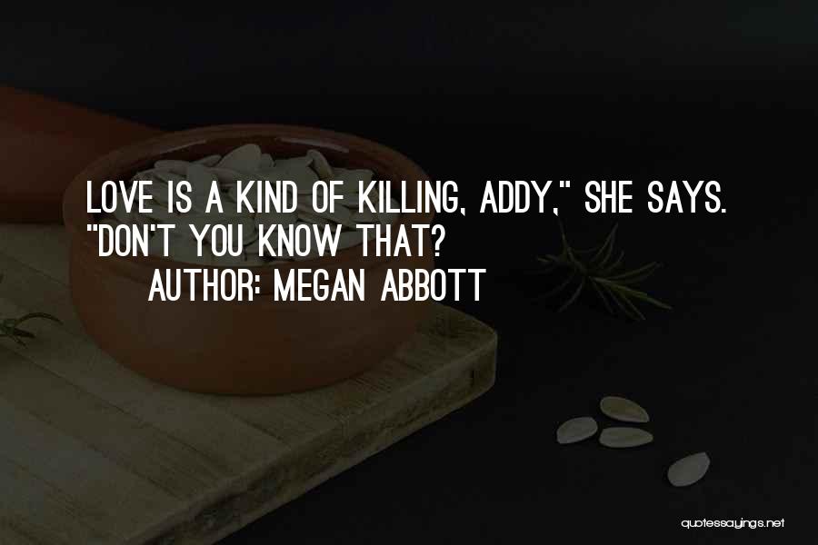 Megan Abbott Quotes 1495912