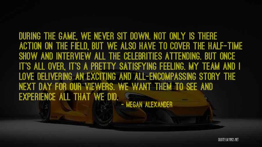 Megan Alexander Quotes 1106515 Megan Alexander Quotes 1106515