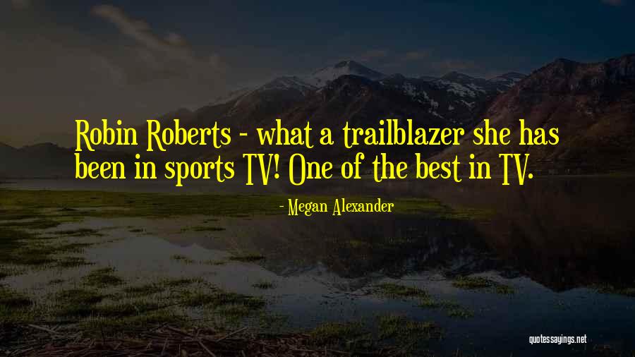 Megan Alexander Quotes 1646207 Megan Alexander Quotes 1646207