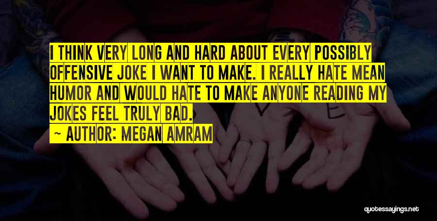 Megan Amram Quotes 289540