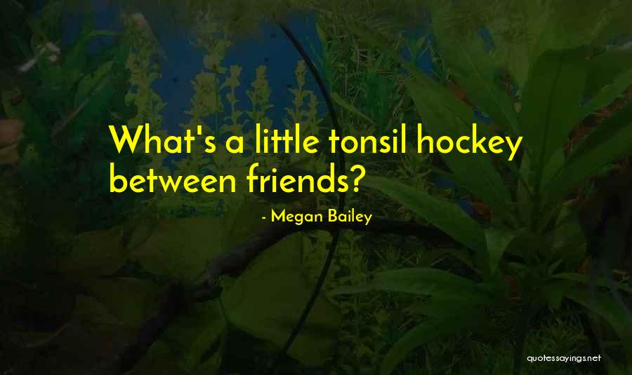 Megan Bailey Quotes 2243155
