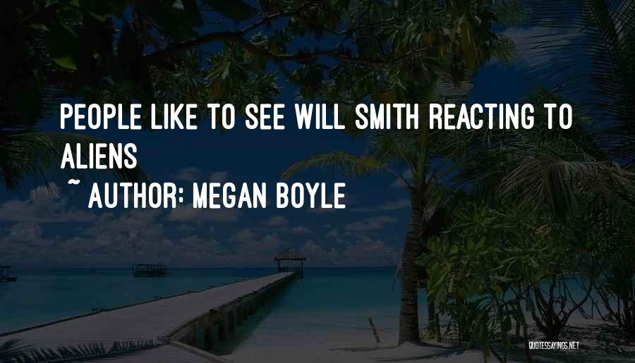 Megan Boyle Quotes 463392