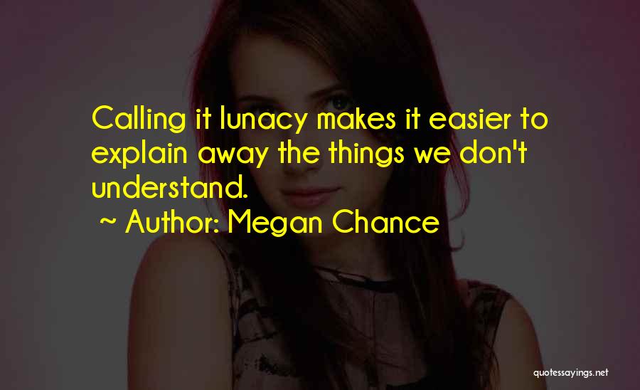 Megan Chance Quotes 1370206