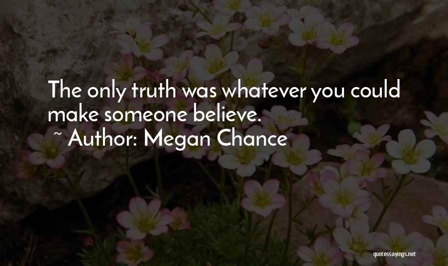 Megan Chance Quotes 538243