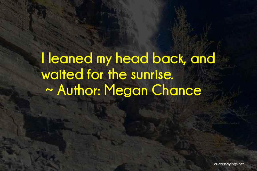 Megan Chance Quotes 872396