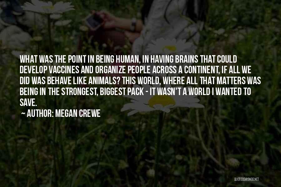 Megan Crewe Quotes 1874467