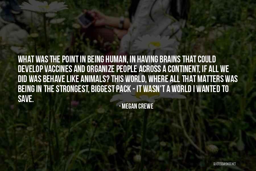 Megan Crewe Quotes 1874467