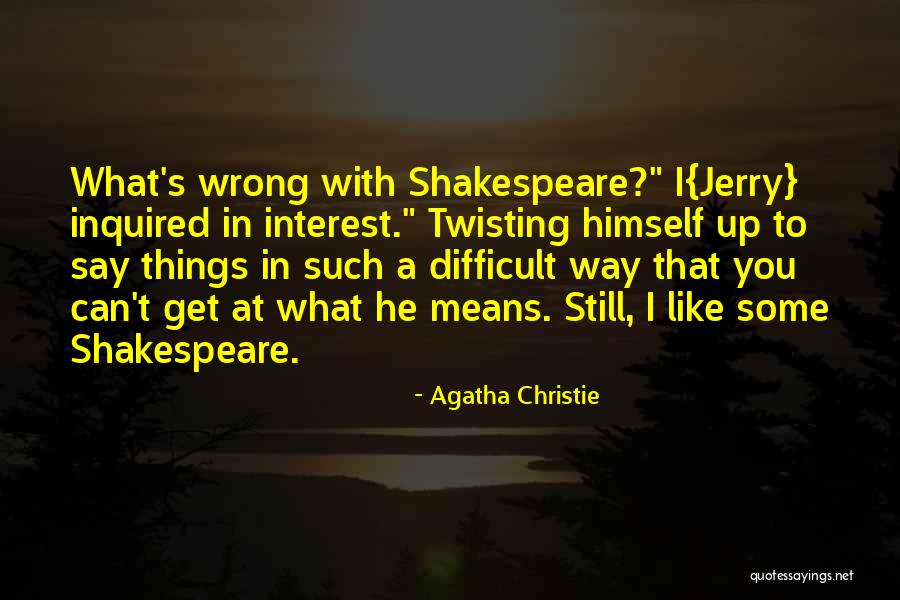 Megan Criticizes Shakespeare Quotes By Agatha Christie Megan Criticizes Shakespeare Quotes By Agatha Christie