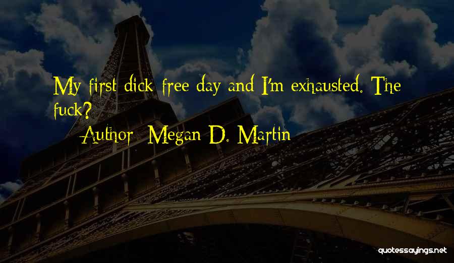 Megan D. Martin Quotes 611812