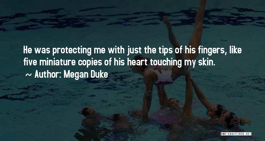 Megan Duke Quotes 1722713