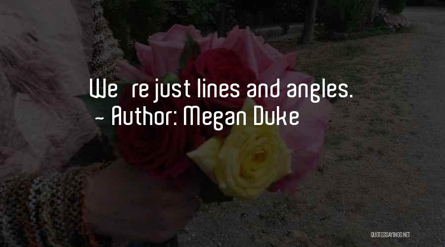 Megan Duke Quotes 1917151