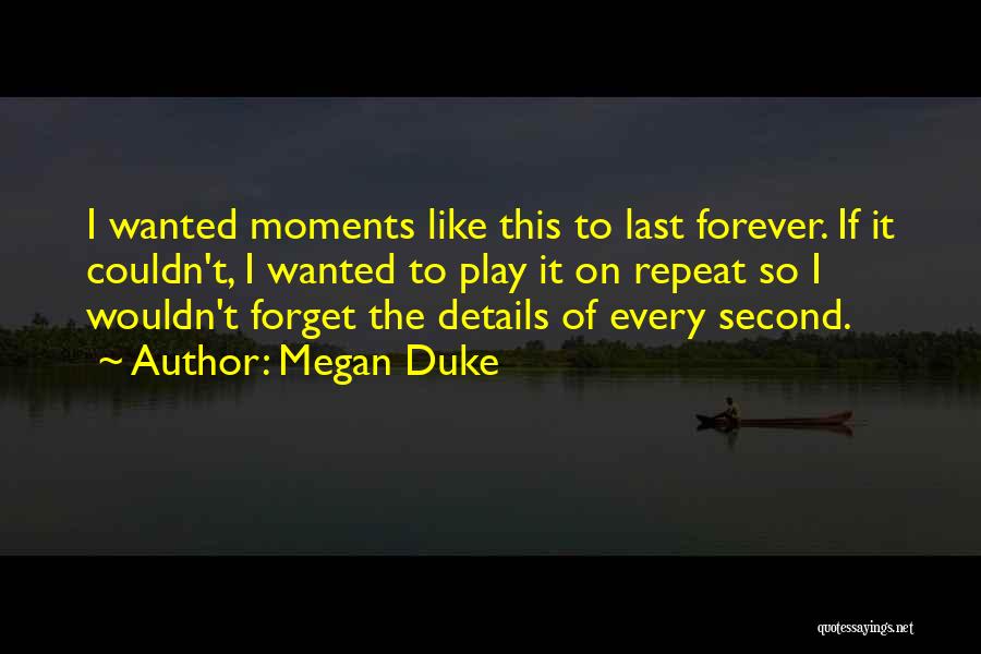Megan Duke Quotes 1979056