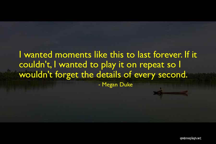 Megan Duke Quotes 1979056