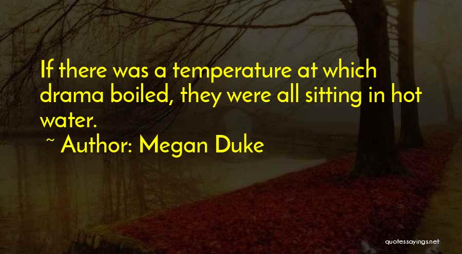 Megan Duke Quotes 303572