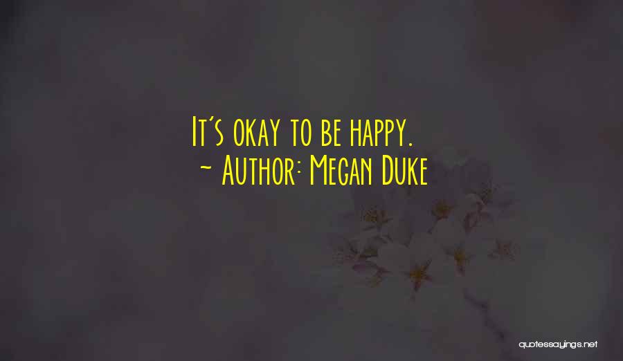 Megan Duke Quotes 686244