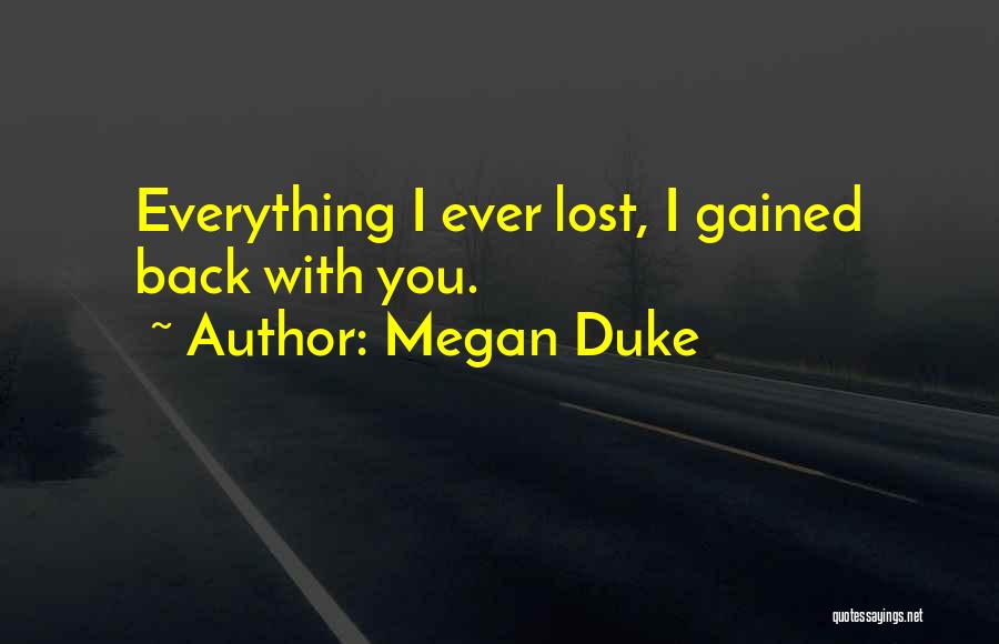 Megan Duke Quotes 81154