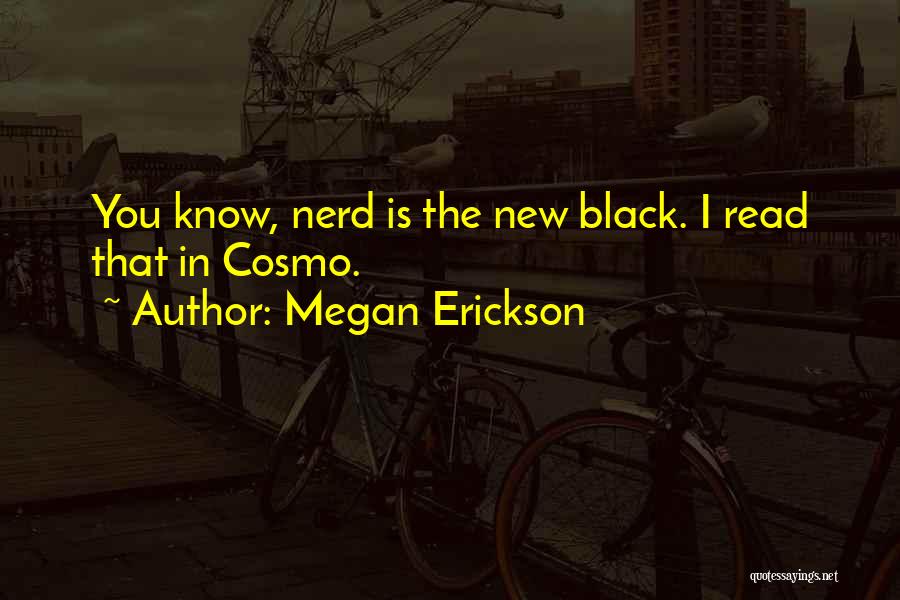 Megan Erickson Quotes 1615490