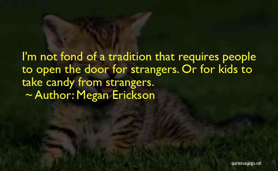 Megan Erickson Quotes 1818412