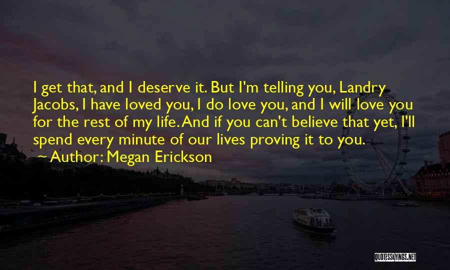 Megan Erickson Quotes 344016