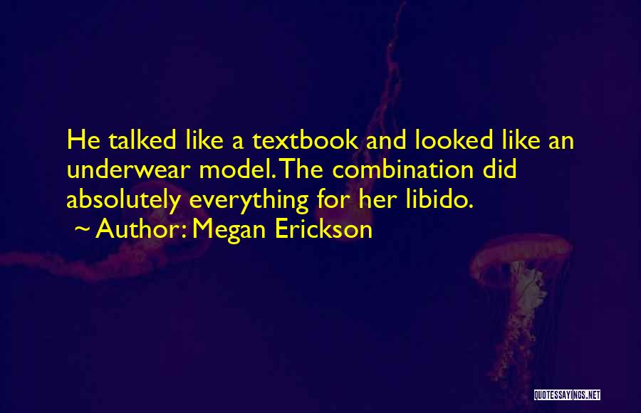 Megan Erickson Quotes 780942