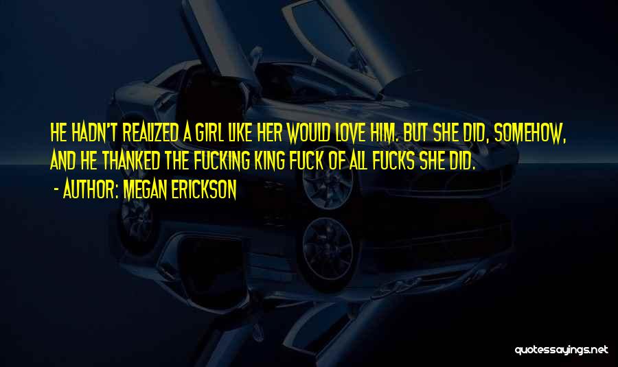 Megan Erickson Quotes 915806