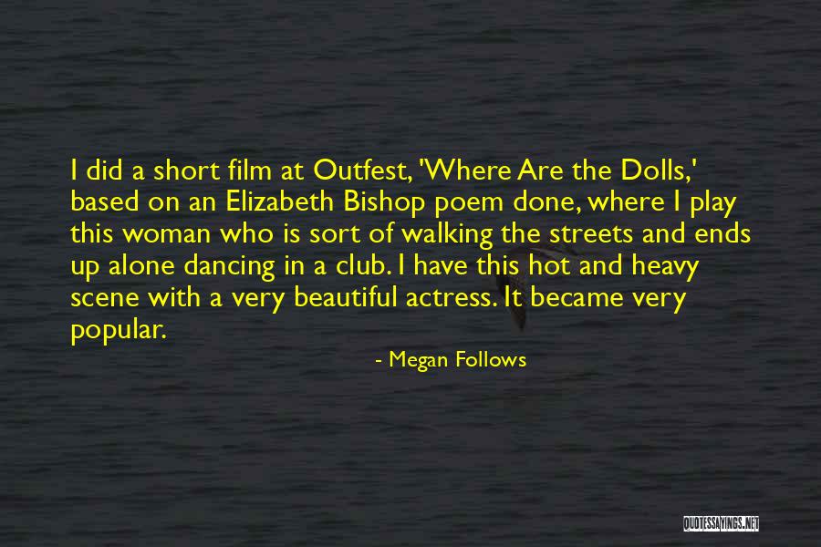 Megan Follows Quotes 572359