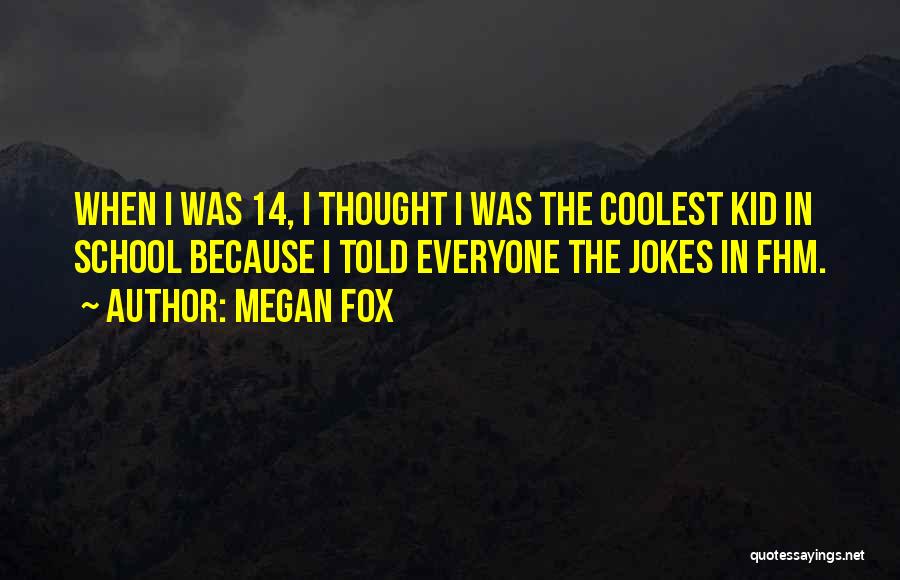 Megan Fox Quotes 1491952