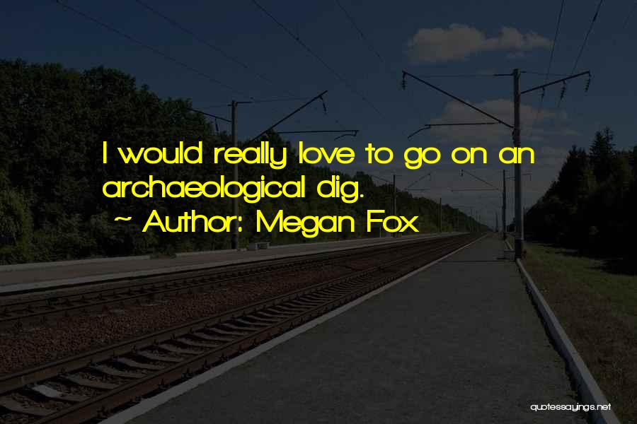 Megan Fox Quotes 2094660