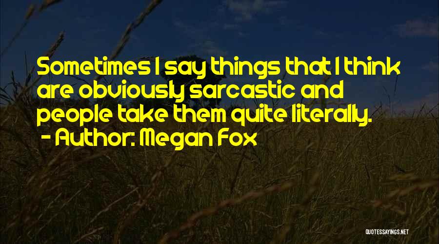 Megan Fox Quotes 419020
