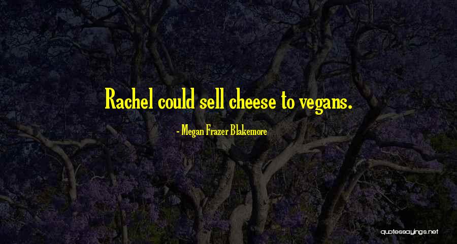 Megan Frazer Blakemore Quotes 1734054 Megan Frazer Blakemore Quotes 1734054