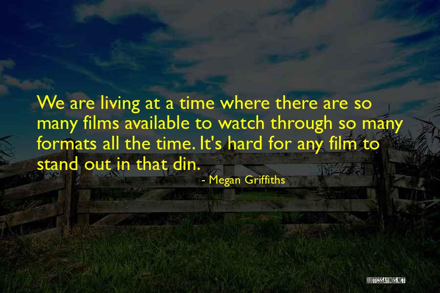 Megan Griffiths Quotes 356389