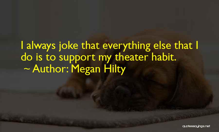 Megan Hilty Quotes 2221648