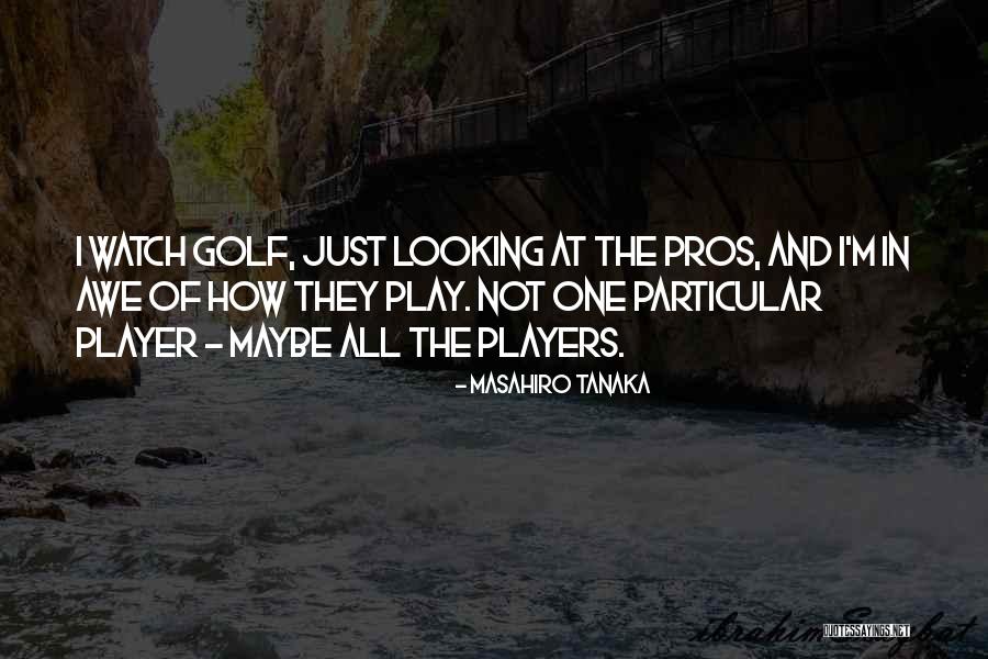 Megan Hodge Quotes By Masahiro Tanaka Megan Hodge Quotes By Masahiro Tanaka