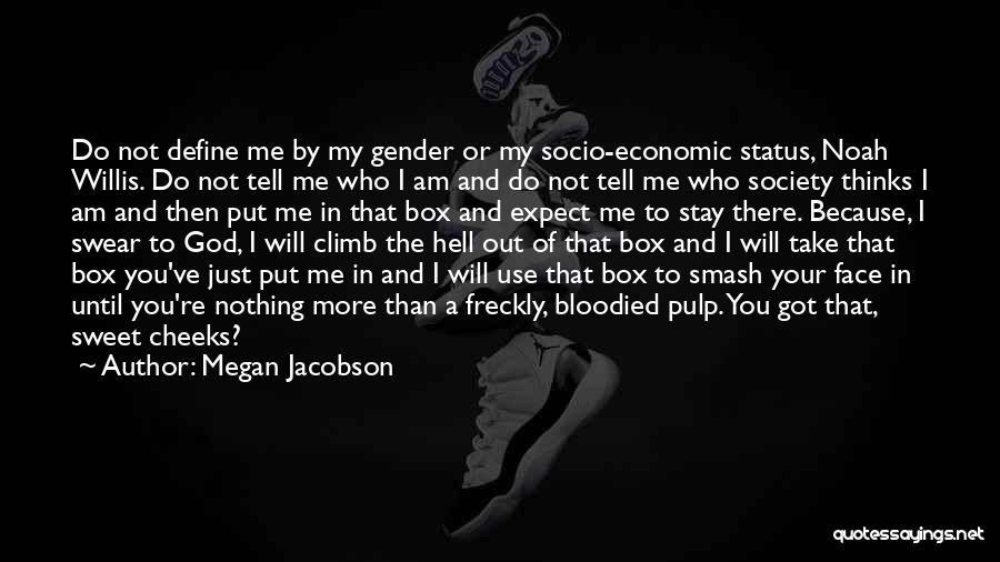 Megan Jacobson Quotes 1384822