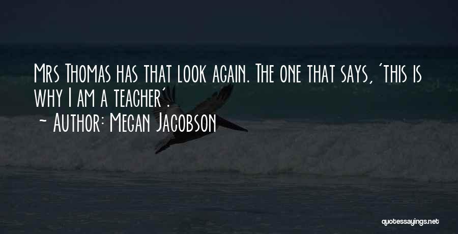 Megan Jacobson Quotes 1772676