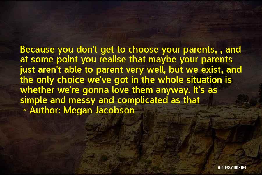 Megan Jacobson Quotes 2183245