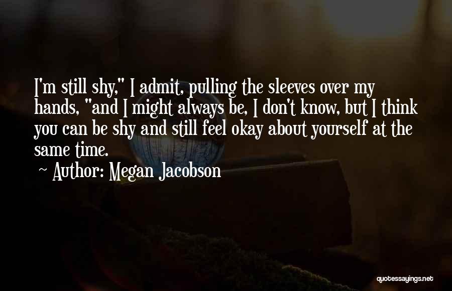 Megan Jacobson Quotes 610220