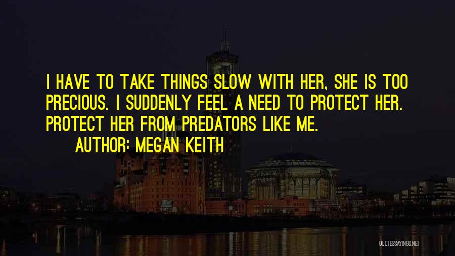 Megan Keith Quotes 1514266