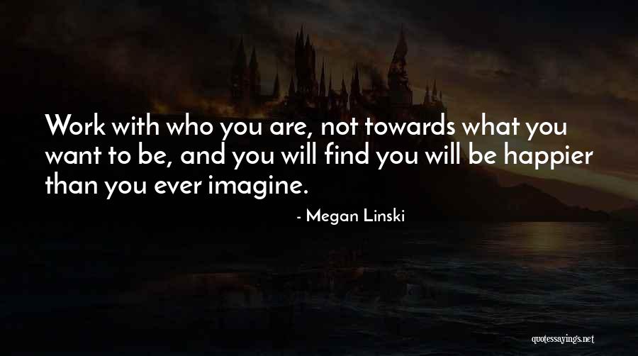 Megan Linski Quotes 345908 Megan Linski Quotes 345908