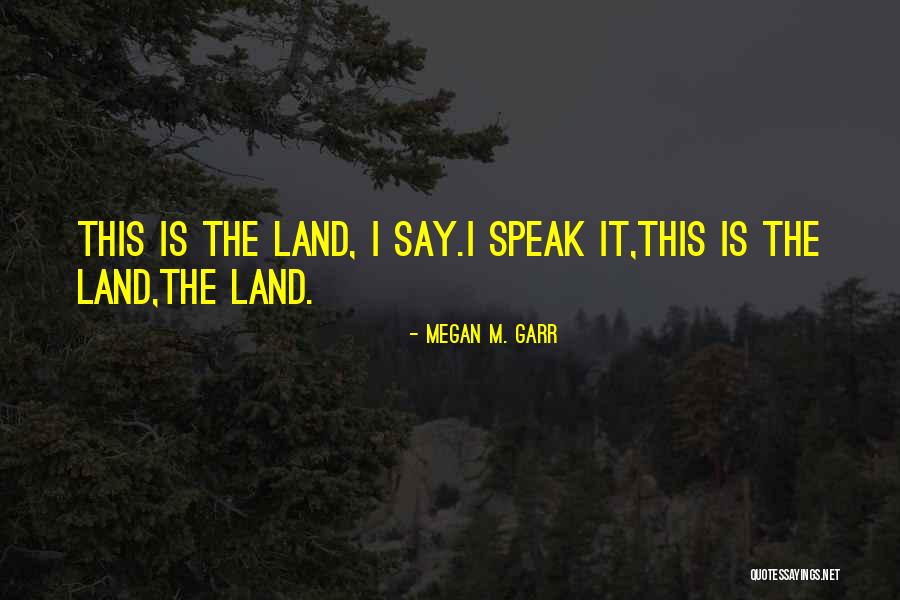 Megan M. Garr Quotes 2185291