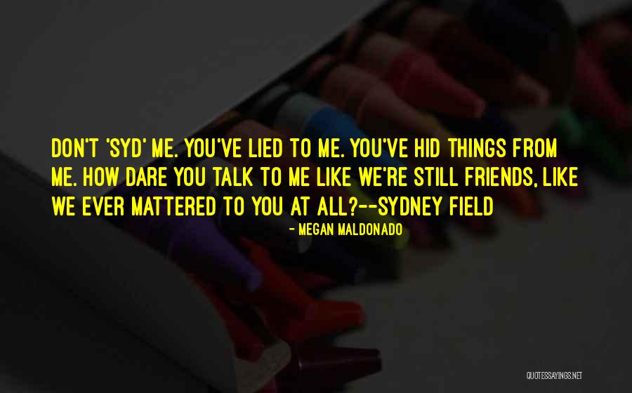 Megan Maldonado Quotes 798122