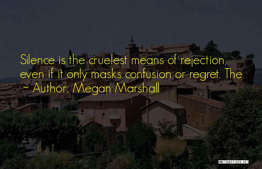 Megan Marshall Quotes 590151