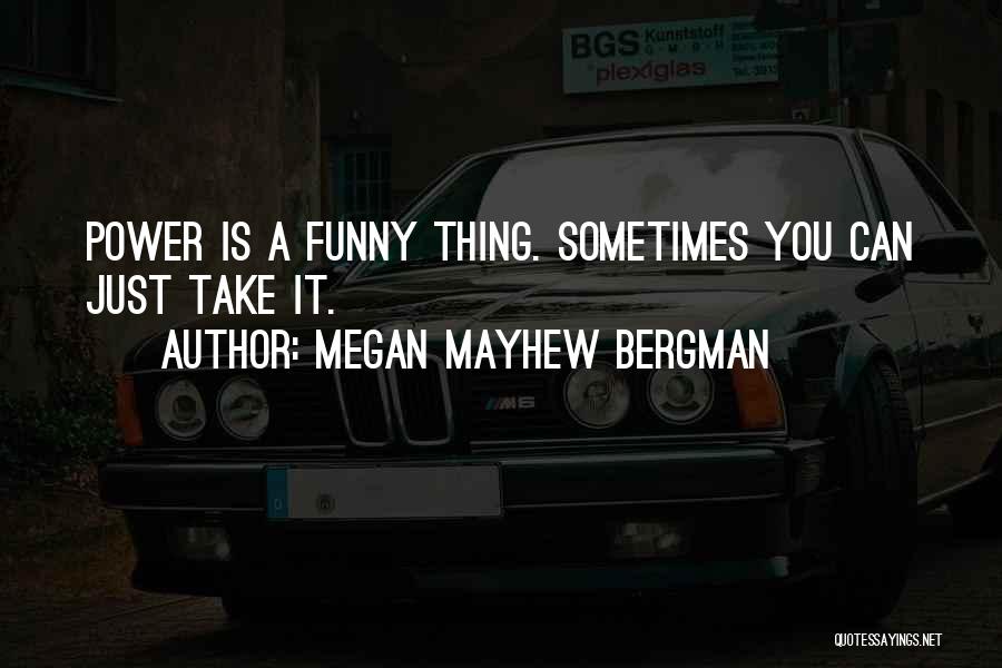 Megan Mayhew Bergman Quotes 160115