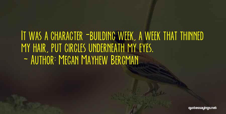 Megan Mayhew Bergman Quotes 827554