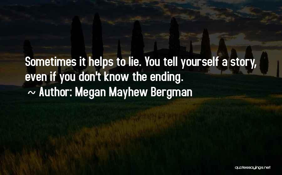 Megan Mayhew Bergman Quotes 870855